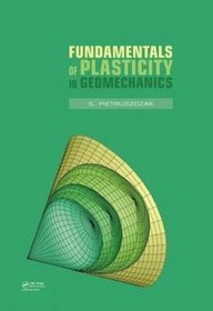 Fundamentals of Plasticity in Geomechanics