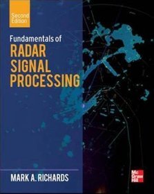 Fundamentals of Radar Signal Processing, Second Edition