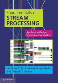 Fundamentals of Stream Processing