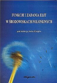 Funkcje i zadania elit w środowiskach polonijnych
