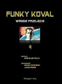 Funky Koval Wrogie przejęcie