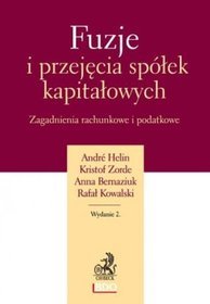 Fuzje i przejęcia spółek kapitałowych. Zagadnienia rachunkowe i podatkowe