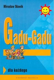 Gadu- gadu dla każdego