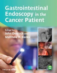 Gastrointestinal Endoscopy in the Cancer Patient