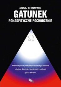 Gatunek. Ponadfizyczne pochodzenie