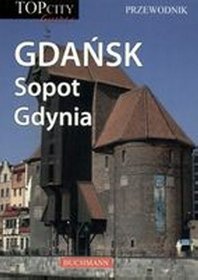 Gdańsk Sopot Gdynia Przewodnik TopCity