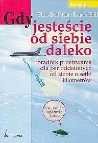 Gdy jesteście od siebie daleko