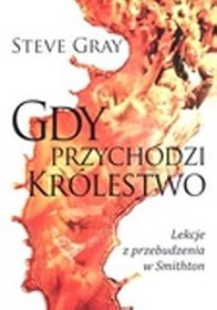 Gdy przychodzi Królestwo. Lekcje z przebudzenia w Smithton