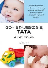 Gdy stajesz się tatą