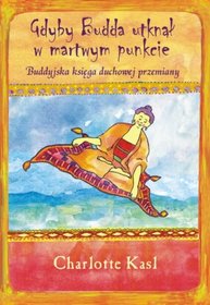 Gdyby Budda utknął w martwym punkcie