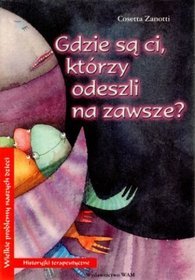 Gdzie są ci, którzy odeszli na zawsze?