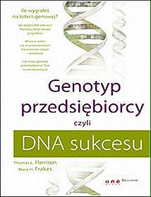 Genotyp przedsiębiorcy czyli DNA sukcesu