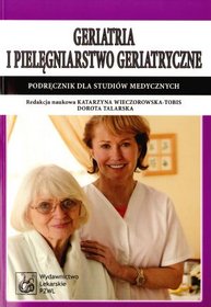 Geriatria i pielęgniarstwo geriatryczne