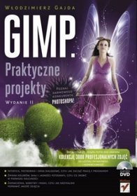 GIMP. Praktyczne projekty. Wydanie II