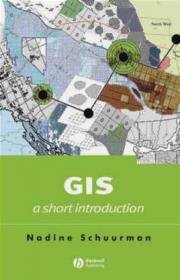 GIS a Short Introduction