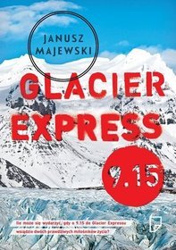 Glacier Express - 9.15 - książka z autografem