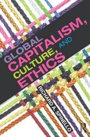 Global Capitalism, Culture, and Ethics