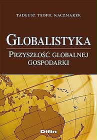 Globalistyka. Przyszłość globalnej gospodarki