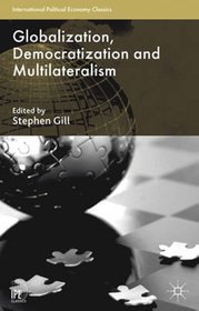 Globalization, Democratization and Multilateralism