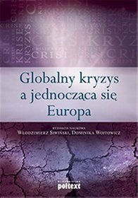 Globalny kryzys a jednocząca się Europa