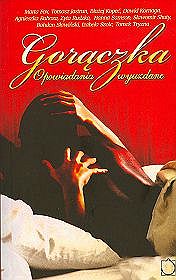 Gorączka. Opowiadania wyuzdane