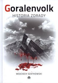 Goralenvolk. Historia zdrady