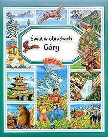 Góry. Świat w obrazkach