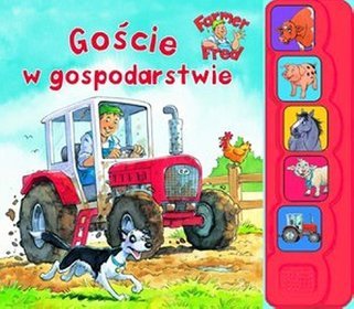 Goście w gospodarstwie. Farmer Fred