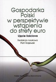 Gospodarka polski w perspektywie wstąpienia do strefy euro