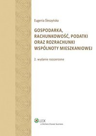 Gospodarka, rachunkowość, podatki oraz rozrachunki wspólnoty mieszkaniowej