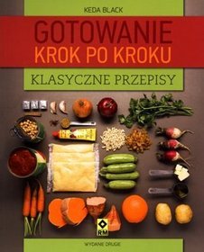 Gotowanie krok po kroku. Klasyczne przepisy