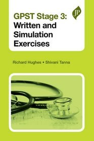 GPST Stage 3: Written and Simulation Exercises