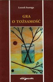 Gra o tożsamość