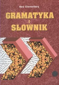 Gramatyka i słownik. New Elementary