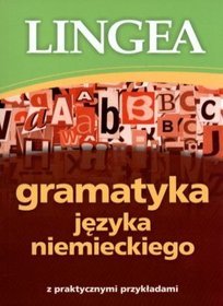 Gramatyka języka niemieckiego z praktycznymi przykładami