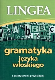 Gramatyka języka włoskiego z praktycznymi przykładami