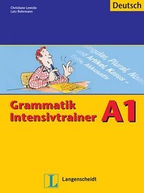 Grammatik Intensivtrainer A1