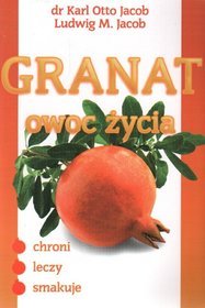 Granat owoc życia