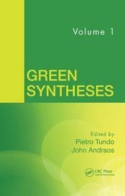 Green Syntheses. Volume 1