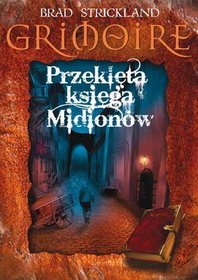 Grimoire Przeklęta księga Midionów