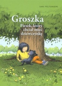 Groszka Piesek który chciał mieć dziewczynkę