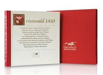 Grunwald 1410. Opisanie bitwy według Jana Długosza