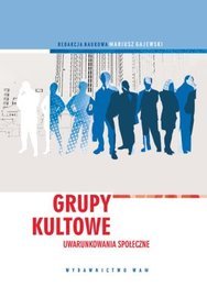 Grupy kultowe Uwarunkowania społeczne