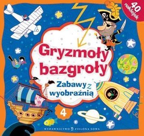 Gryzmoły bazgroły 4 Zabawy z wyobraźnią