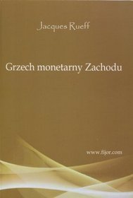 Grzech monetarny zachodu