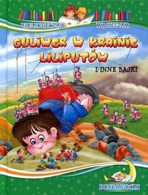 Guliwer w krainie liliputów i inne bajki. Biblioteczka maluszka. Dobranocki