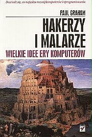 Hakerzy i malarze. Wielkie idee ery komputerów