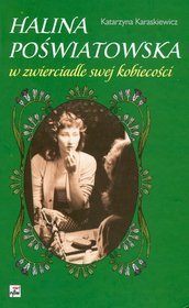 Halina Poświatowska w zwierciadle swej kobiecości