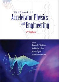 Handbook of Accelerator Physics and Engineering