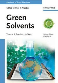 Handbook of Green Chemistry: Reactions in Water v.5
